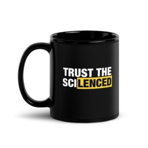 Trust the Scilenced Mug